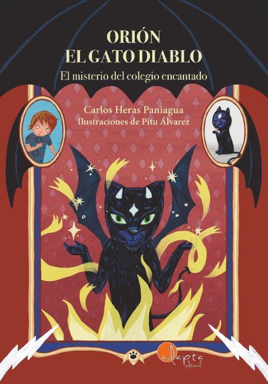 ORION, EL GATO DIABLO 01. EL MISTERIO DEL COLEGIO ENCANTADO | 9788419190192 | HERAS PANIAGUA, CARLOS