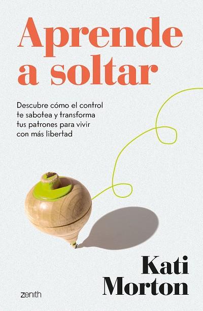 APRENDE A SOLTAR | 9788408324201 | MORTON, KATI