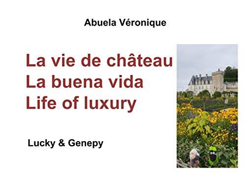 VIE DE CHÂTEAU, LA | 9782322184583 | VERONIQUE, ABUELA