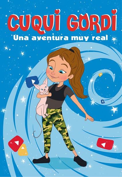 CUQUI GORDI 01. UNA AVENTURA MUY REAL | 9788448856571 | CUQUI GORDI