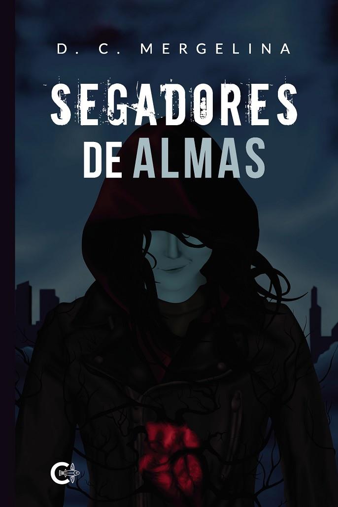 SEGADORES DE ALMAS | 9788418104268 | C. MERGELINA, D.