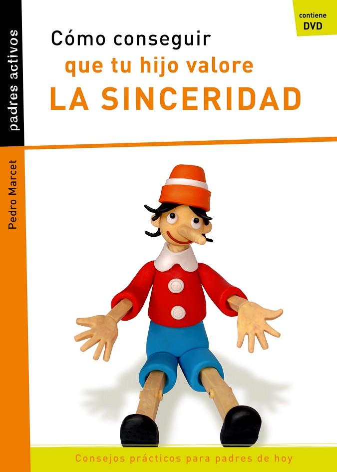 PADRES ACTIVOS.QUE TU HIJO VALORE LA SINCERIDAD | 9788421843741 | MARCET BONEL, PEDRO