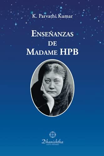 ENSEÑANZAS DE MADAME HPB | 9788418485145 | PARVATHI KUMAR, KAMBHAMPATHI