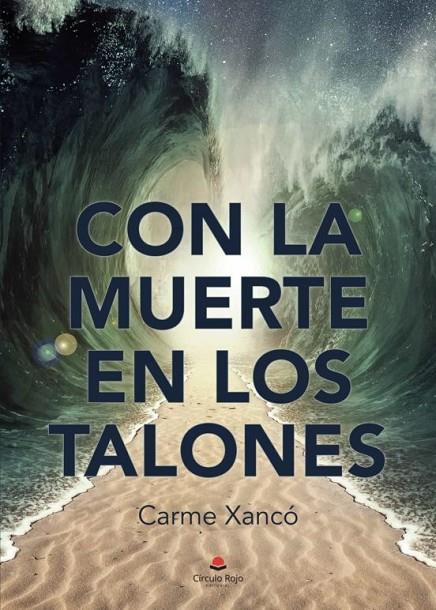 CON LA MUERTE EN LOS TALONES | 9788411119467 | XANCÓ, CARMEN