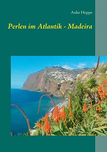 PERLEN IM ATLANTIK - MADEIRA | 9783752832617 | HOPPE, ANKE
