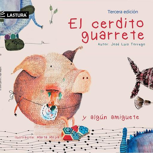 CERDITO GUARRETE Y ALGÚN AMIGUETE, EL | 9788494683251 | TORREGO, JOSE LUIS