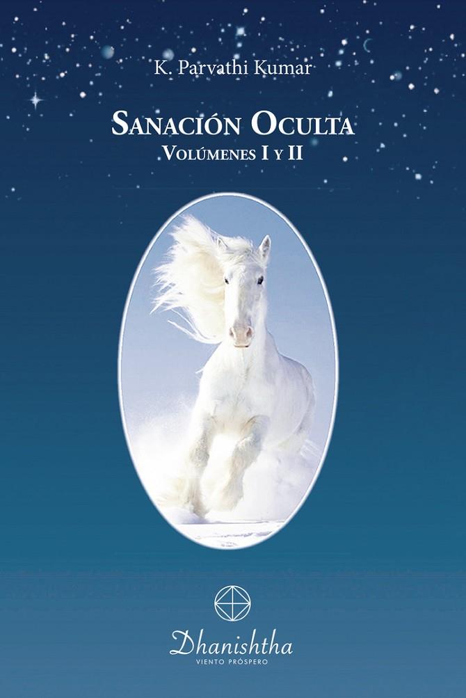 SANACIÓN OCULTA VOL. I Y II | 9788418485923 | PARVATHI KUMAR, KAMBHAMPATHI
