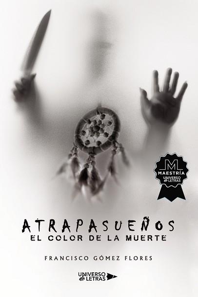 ATRAPASUEÑOS. EL COLOR DE LA MUERTE | 9788419391018 | GÓMEZ FLORES, FRANCISCO