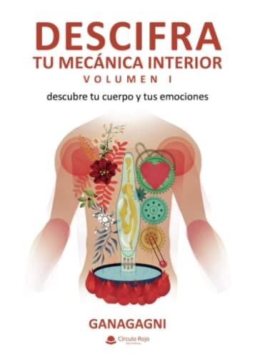 DESCIFRA TU MECÁNICA INTERIOR | 9788411750806 | GANAGAGNI