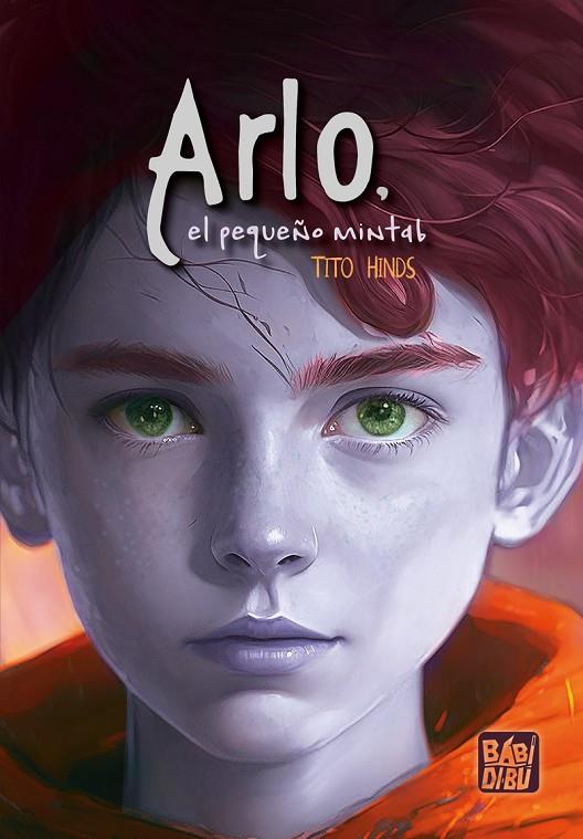 ARLO, EL PEQUEÑO MINTAB | 9788419973566 | HINDS, TITO