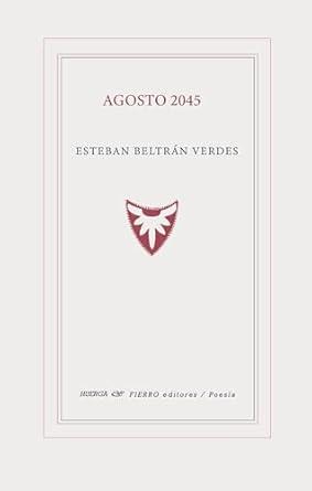 AGOSTO 2045 | 9788412897135 | BELTRAN VERDES, ESTEBAN
