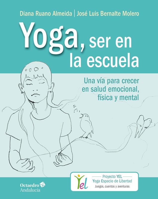 YOGA, SER EN LA ESCUELA | 9788494928383 | RUANO ALMEIDA, DIANA