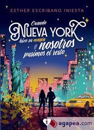 CUANDO NUEVA YORK HIZO SU MAGIA Y NOSOTROS PUSIMOS EL RESTO | 9791387530570 | ESCRIBANO INIESTA, ESTHER