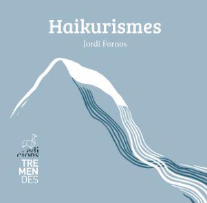 HAIKURISMES | 9788412991826 | FORNOS, JORDI