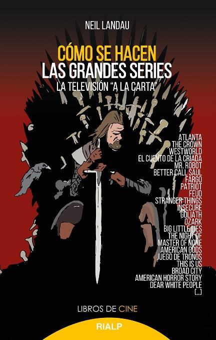CÓMO SE HACEN LAS GRANDES SERIES | 9788432152740 | LANDAU, NEIL