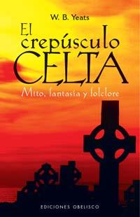 CREPUSCULO CELTA, EL | 9788497773621 | YEATS, W. B.