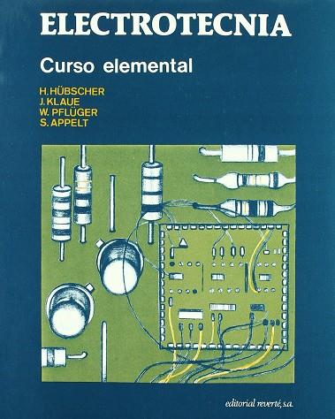 ELECTROTECNIA. CURSO ELEMENTAL | 9788429134292 | HÜBSCHER, H. / KLAUE, J. / PFLÜGER, W. / APPELT, S. / GOTTSCHLICH, L.