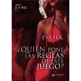 QUIÉN PONE LAS REGLAS DE ESTE JUEGO? | 9788410617278 | H. A., EVA