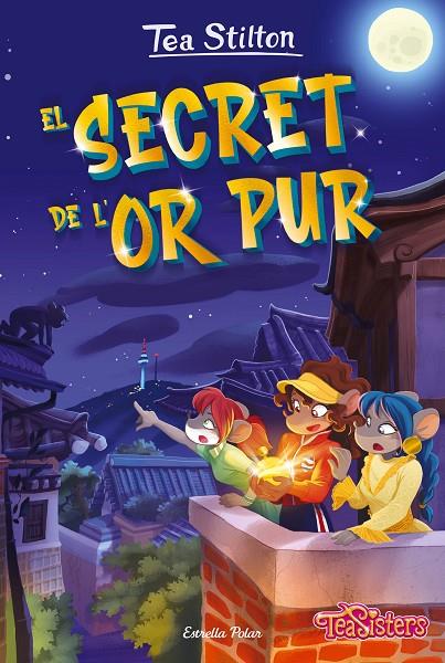 TEA STILTON 49. EL SECRET DE L'OR PUR | 9788413895130 | STILTON, TEA