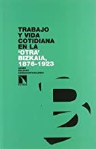 TRABAJO Y VIDA COTIDIANA EN LA OTRA BIZKAIA | 9788483194485 | DELGADO CENDAGORTAGALARZA, ANDER