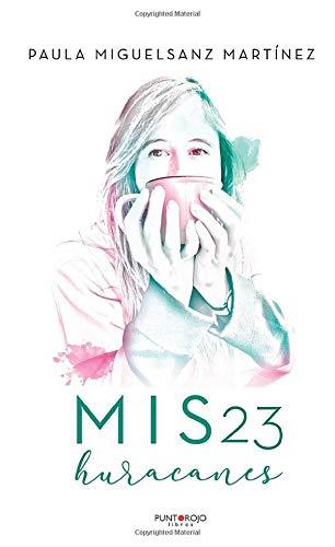 MIS 23 HURACANES | 9788418031526 | MIGUELSANZ MARTÍNEZ, PAULA