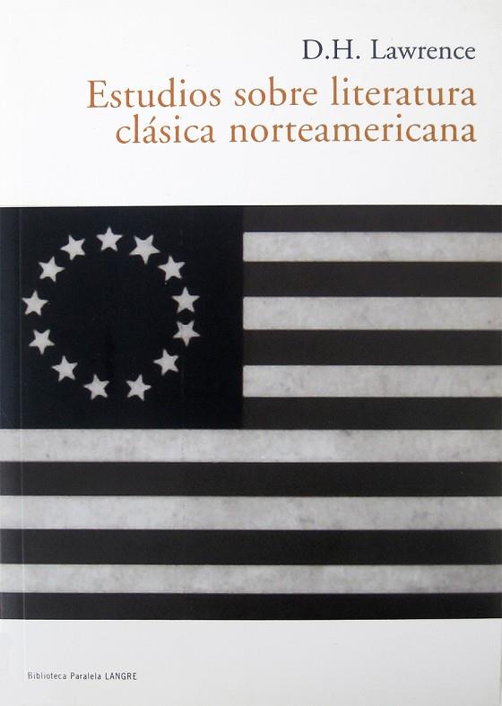 ESTUDIOS SOBRE LITERATURA CLASICA NORTEAMERICANA | 9788493646516 | LAWRENCE, D. H.