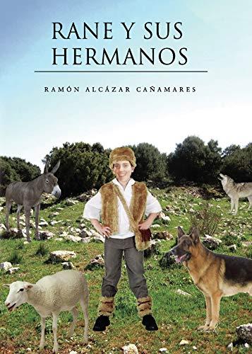 RANE Y SUS HERMANOS | 9788418221477 | ALCÁZAR CAÑAMARES, RAMÓN