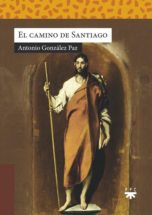 CAMINO DE SANTIAGO, EL | 9788428838009 | GONZÁLEZ PAZ, ANTONIO