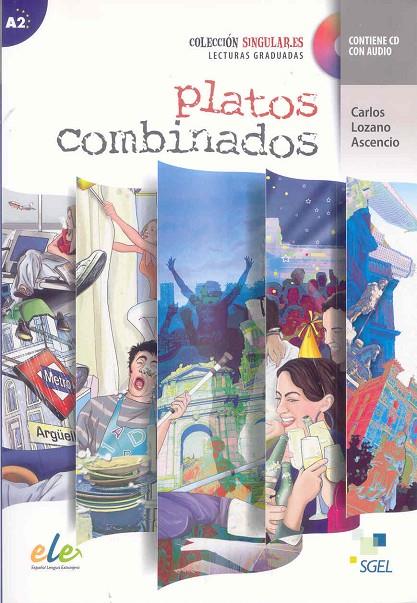 COLECCIÓN SINGULAR.ES: PLATOS COMBINADOS+CD A2 | 9788497785457 | LOZANO ASENCIO, CARLOS