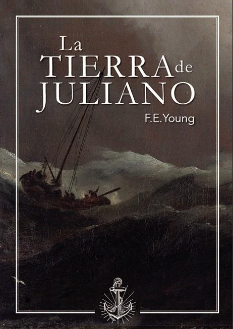 TIERRA DE JULIANO, LA | 9788418448515 | E. YOUNG, F.