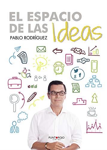 ESPACIO DE LAS IDEAS, EL | 9788416359639 | RODRÍGUEZ VALIDO, PABLO