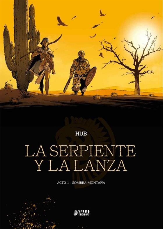 SERPIENTE Y LA LANZA 01, LA | 9788417957261 | HUB