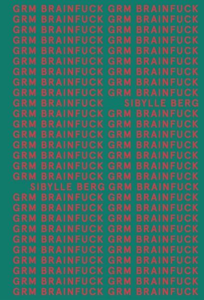 GRM BRAINFUCK | 9788413620534 | BERG, SIBYLLE / MOLINES GALARZA, NÚRIA