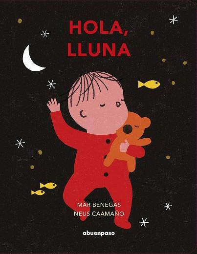 HOLA, LLUNA | 9788417555672 | BENEGAS, MAR / CAAMAÑO, NEUS