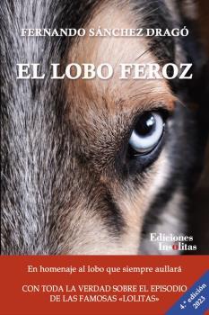 LOBO FEROZ, EL | 9788412103762 | SÁNCHEZ DRAGÓ, FERNANDO