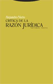 CRITICA DE LA RAZON JURIDICA | 9788481649086 | NIETO, ALEJANDRO