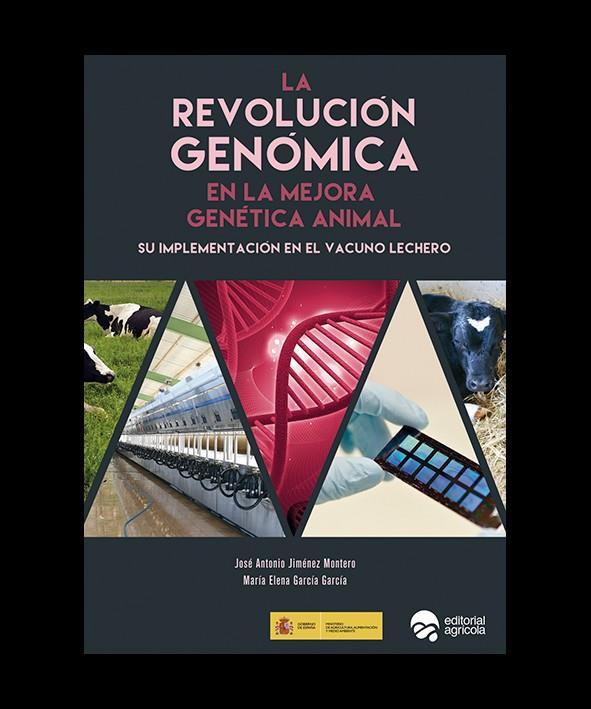 REVOLUCIÓN GENOMICA EN LA MEJORA GENETICA ANIMAL, LA | 9788492928378 | JIMENEZ MONTERO, JOSE ANTONIO / GARCIA GARCIA, MARIA ELENA