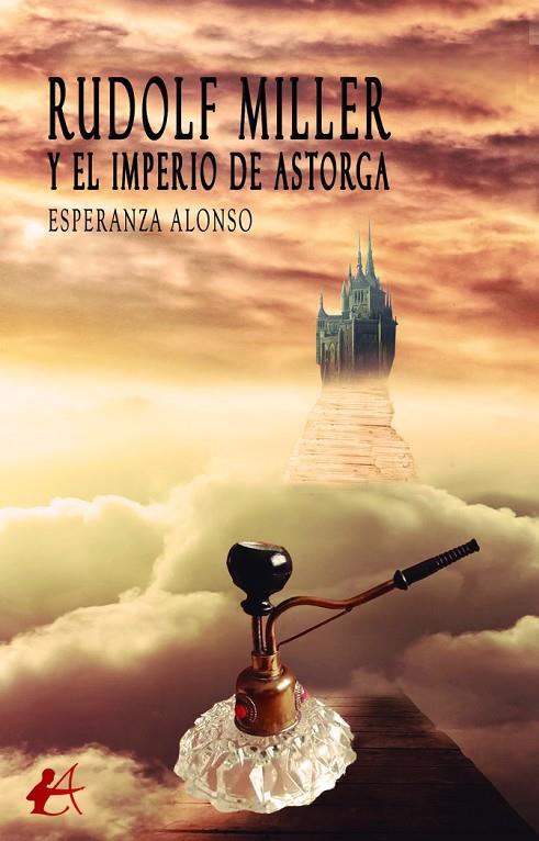 RUDOLF MILLER Y EL IMPERIO DE ASTORGA | 9788419340443 | ALONSO, ESPERANZA