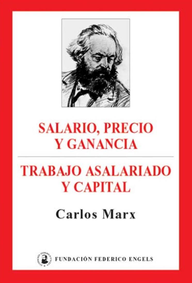 SALARIO, PRECIO Y GANANCIA / TRABAJO ASALARIADO Y CAPITAL | 9788493211868 | MARX, KARL