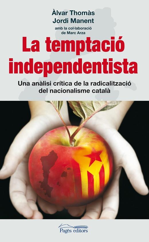 TEMPTACIO INDEPENDENTISTA, LA | 9788497799829 | THOMAS, ALVAR