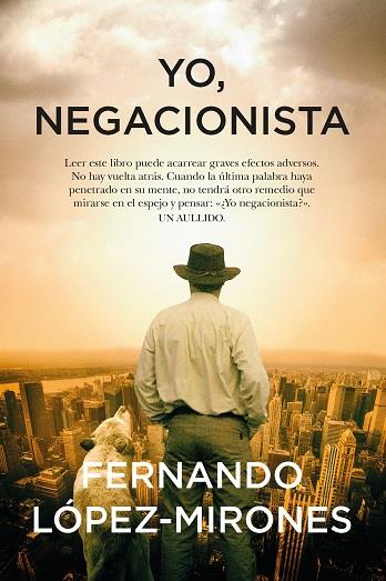 YO, NEGACIONISTA | 9788411317672 | LÓPEZ-MIRONES, FERNANDO