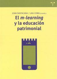 M-LEARNING Y LA EDUCACIÓN PATRIMONIAL, EL | 9788497047944 | SANTACANA I MESTRE, JOAN / COMA QUINTANA, LAIA