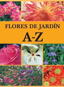 FLORES DE JARDÍN A-Z | 9788425342059 | DIVERSOS AUTORS