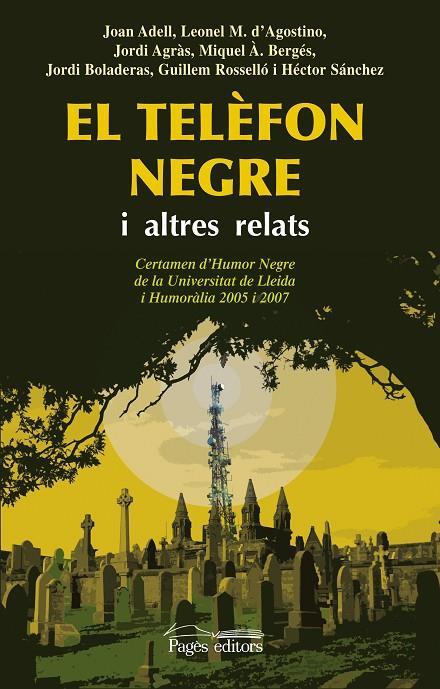 TELÈFON NEGRE I ALTRES RELATS, EL | 9788499750903 | ADELL, JOAN / D'AGOSTINO, LEONEL M. / AGRÀS, JORDI / BERGÉS, MIQUEL À. / BOLADERAS, JORDI / ROSSELLÓ