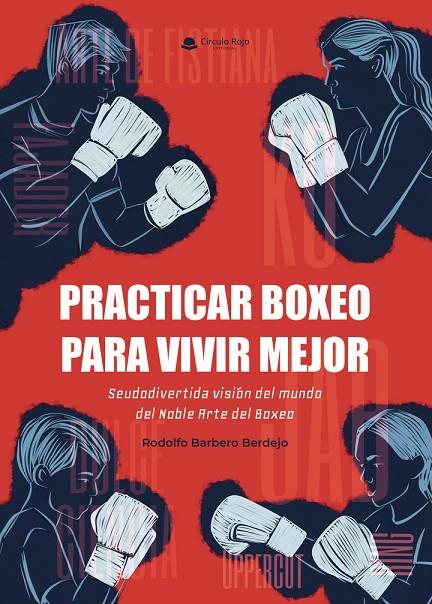 PRACTICAR BOXEO PARA VIVIR MEJOR | 9791370162986 | BARBERO BERDEJO, RODOLFO