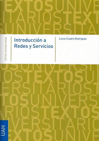 INTRODUCCIÓN A REDES Y SERVICIOS | 9788481388619 | CUADRA, LUCAS