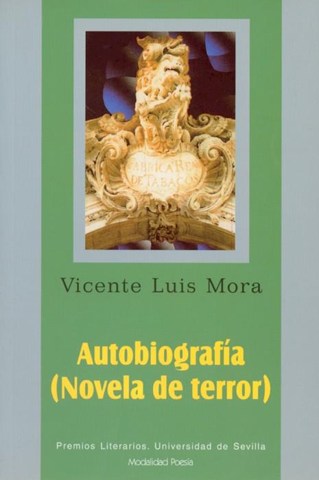 AUTOBIOGRAFÍA (NOVELA DE TERROR) | 9788447207879 | MORA, VICENTE LUIS