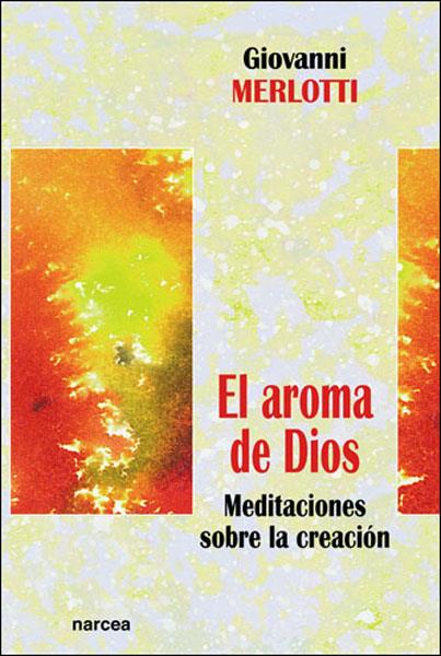 AROMA DE DIOS | 9788427714427 | MERLOTTI, GIOVANNI