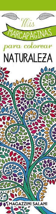 MIS MARCAPAGINAS PARA COLOREAR - NATURALEZA | 9788893671743 | AA., VV.
