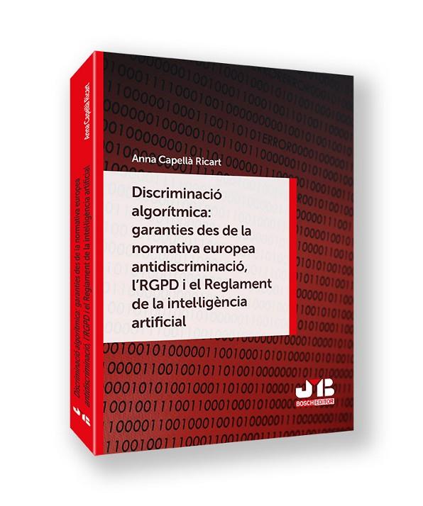 DISCRIMINACIÓ ALGORITMICA : GARANTIES DES DE LA NORMATIVA EUROPEA ANTIDISCRIMINACIÓ... | 9788410448162 | CAPELLÀ RICART, ANNA